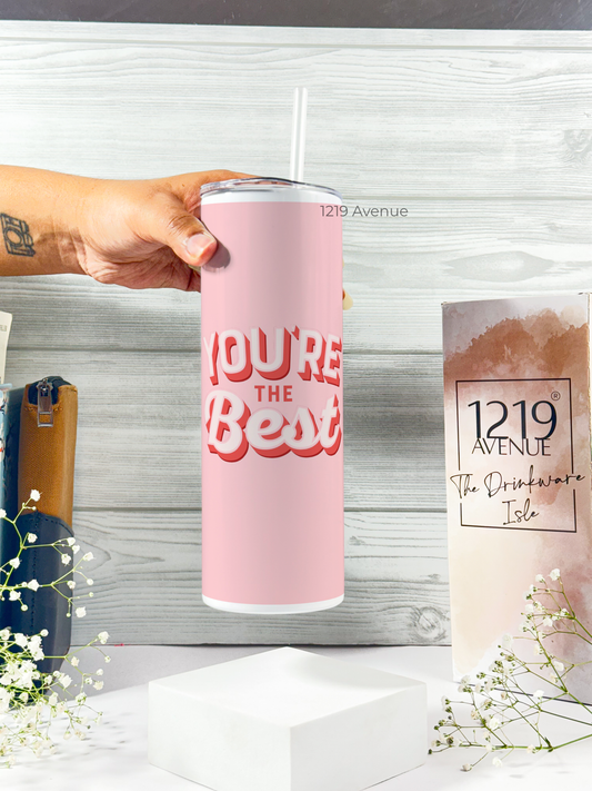 Colossal Tumbler 700ML with Straw | You Are The Best Print |Double Walled Insulated Tumbler 7-8 hrs