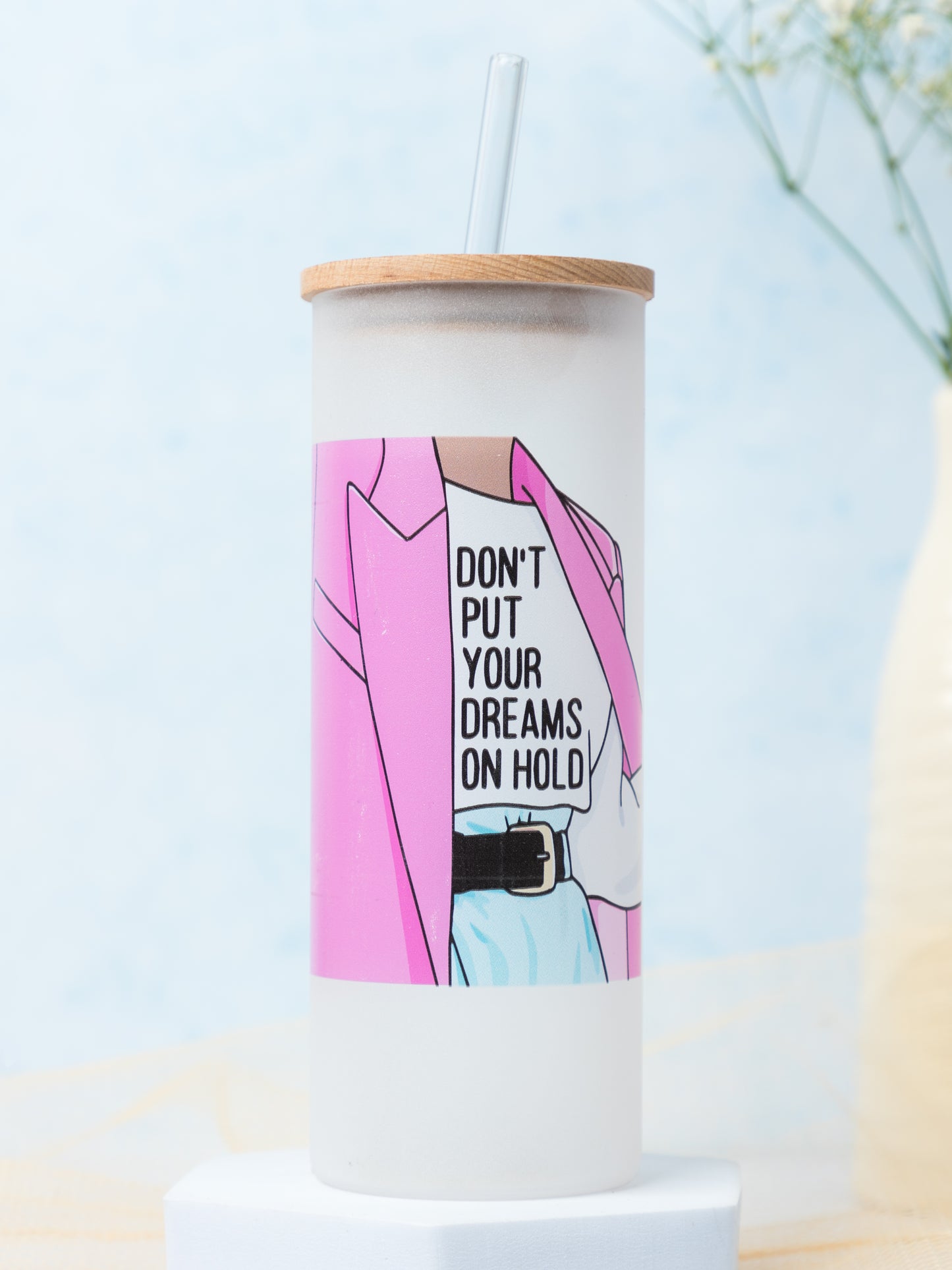 Frosted Grande Sipper 650ml| Don't Put Dreams on Hold Print| 20oz Tall Tumbler with Straw and Lid