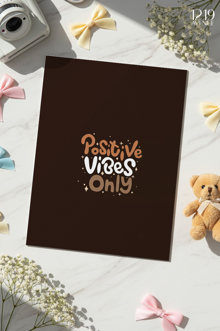 Printed 4K Ultra Gloss Metal Frame A3 Size | Positive Vibes Only Print | 1.2mm Premium Thickness Wall Frame (12x18 Inches)