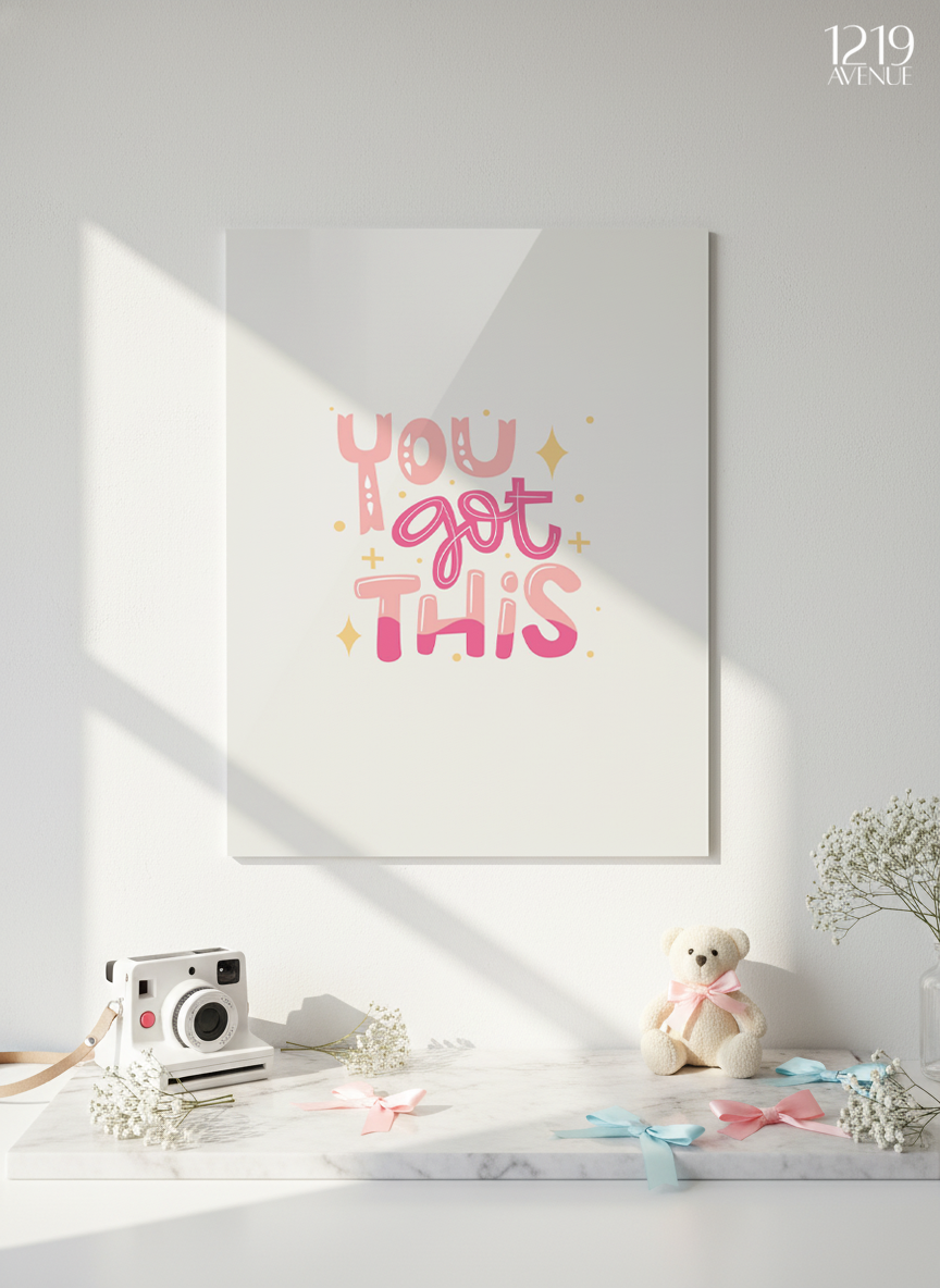 Printed 4K Ultra Gloss Metal Frame A3 Size | You Got This Print | 1.2mm Premium Thickness Wall Frame (12x18 Inches)