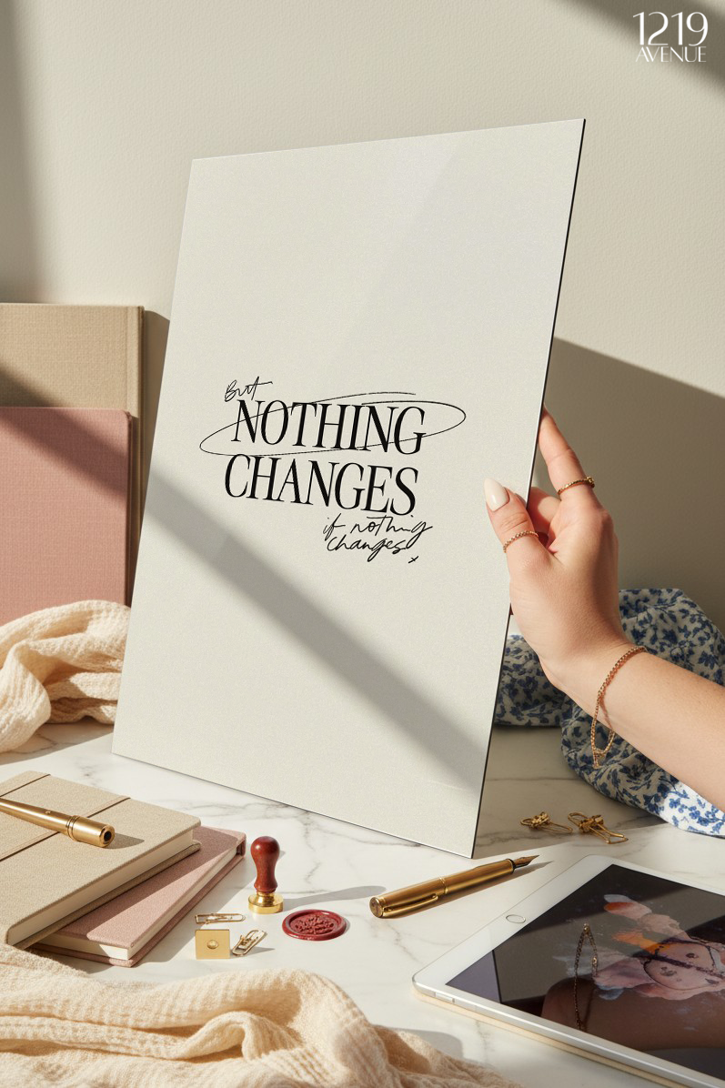 Printed 4K Ultra Gloss Metal Frame A3 Size | Nothing Change Print | 1.2mm Premium Thickness Wall Frame (12x18 Inches)