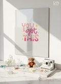 Printed 4K Ultra Gloss Metal Frame A3 Size | You Got This Print | 1.2mm Premium Thickness Wall Frame (12x18 Inches)