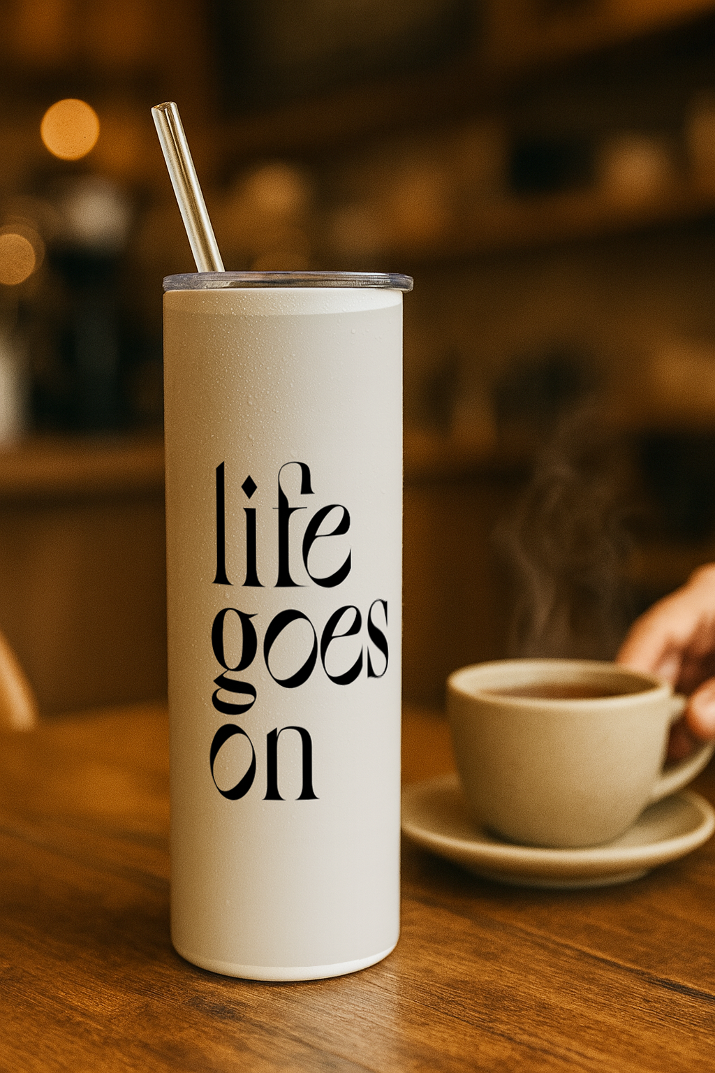 Colossal Tumbler 700ML with Straw| Life Goes On Print |Double Walled Insulated Tumbler 7-8 hrs