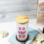 Frosted Ripple Taille Sipper 500ml| It is What It is | 18oz Ripple Frosted Glass Tumbler with lid and straw