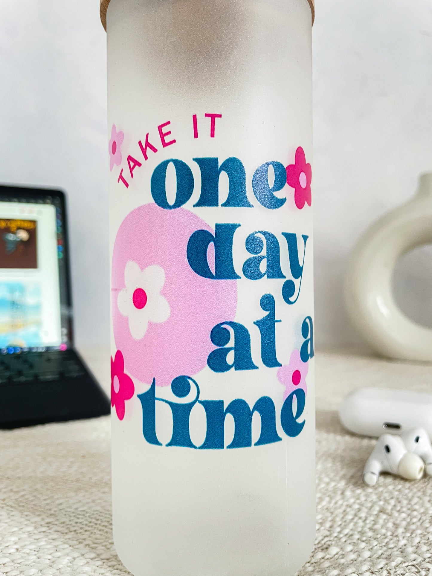 Frosted Grande Sipper 650ml| Take It One Day At Time Print| 20oz Tall Tumbler with lid and straw