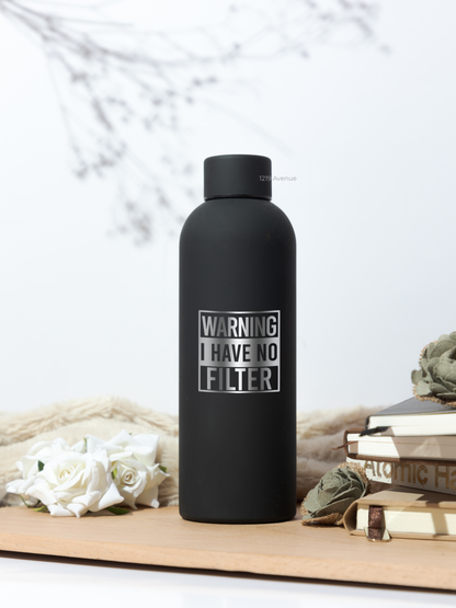 Bae-Sic Bottles 500 ML |I Have No Filter Print | Double Walled Hot And Cold Bottles