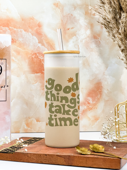 Frosted Grande Sipper 650ml| Good Things Take Time Print| 20oz Tall Tumbler with Straw and Lid