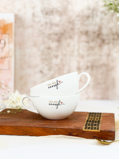 Brawny Ceramic Grande Cups |200ml |You Are Enough Permanent Print | Premium Brawny Ceramic Cups | Winter Special