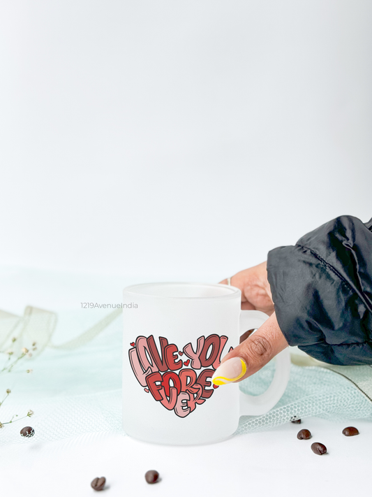 Frosted Mug 350ml | Love You Forever Permanent Print | Pocket Picks Mugs