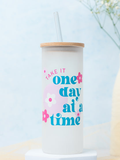 Frosted Grande Sipper 650ml| Take It One Day At Time Print| 20oz Tall Tumbler with lid and straw