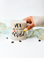 Frosted Mug 350ml | You are my whole world Print | Pocket Picks Mugs 1219 Avenue India