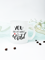 Frosted Mug 350ml | You are my whole world Print | Pocket Picks Mugs 1219 Avenue India