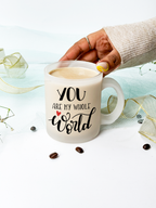 Frosted Mug 350ml | You are my whole world Print | Pocket Picks Mugs 1219 Avenue India