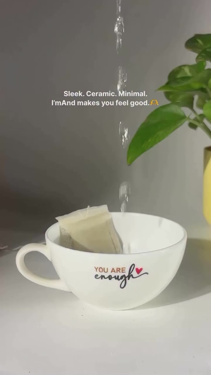 Brawny Ceramic Cups | 250ml |You Are Enough Permanent Print | Premium Ceramic Mugs