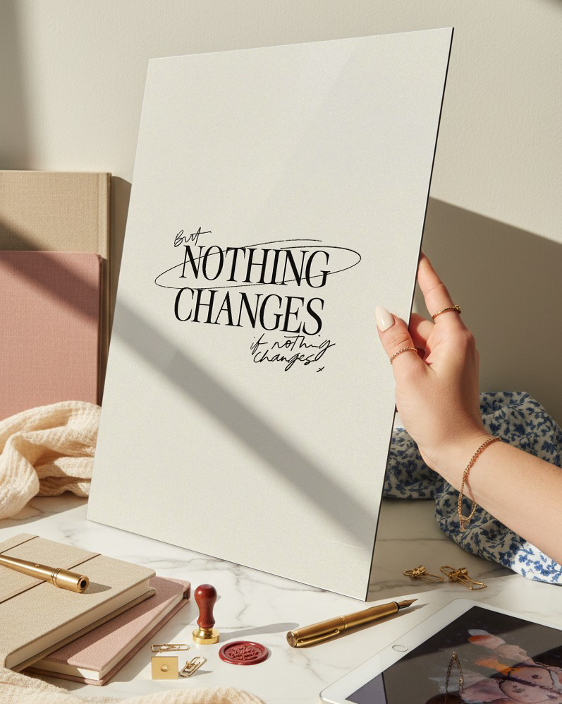 Printed 4K Ultra Gloss Metal Frame A3 Size | Nothing Change Print | 1.2mm Premium Thickness Wall Frame (12x18 Inches) 1219 Avenue